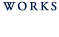 WORKS